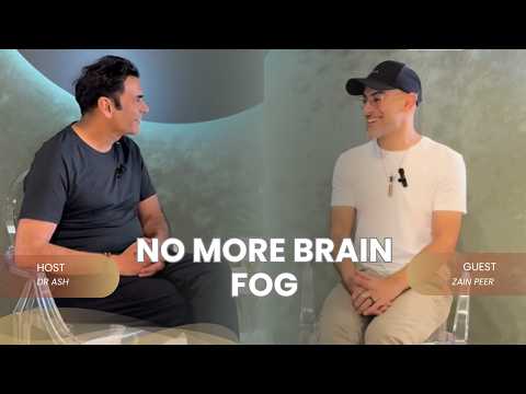 Video thumbnail: Unlocking Mental Clarity - Dr Ash Kapoor x Zain Peer | The Future of Brain Optimisation
